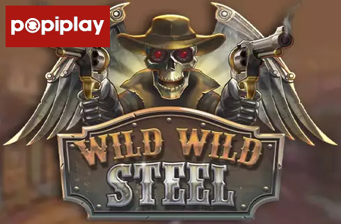 Wild Wild Steel